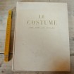 Costume français vu par les artistes XVIIe, XVIIIe, XIXe Boucher 1949